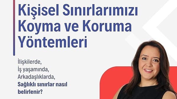 Kişisel Sınırlarımızı Koyma ve Koruma
